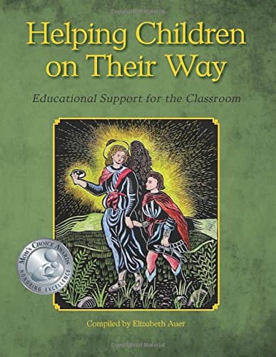 Helping Children on Their Way: Educational Support for the Classroom