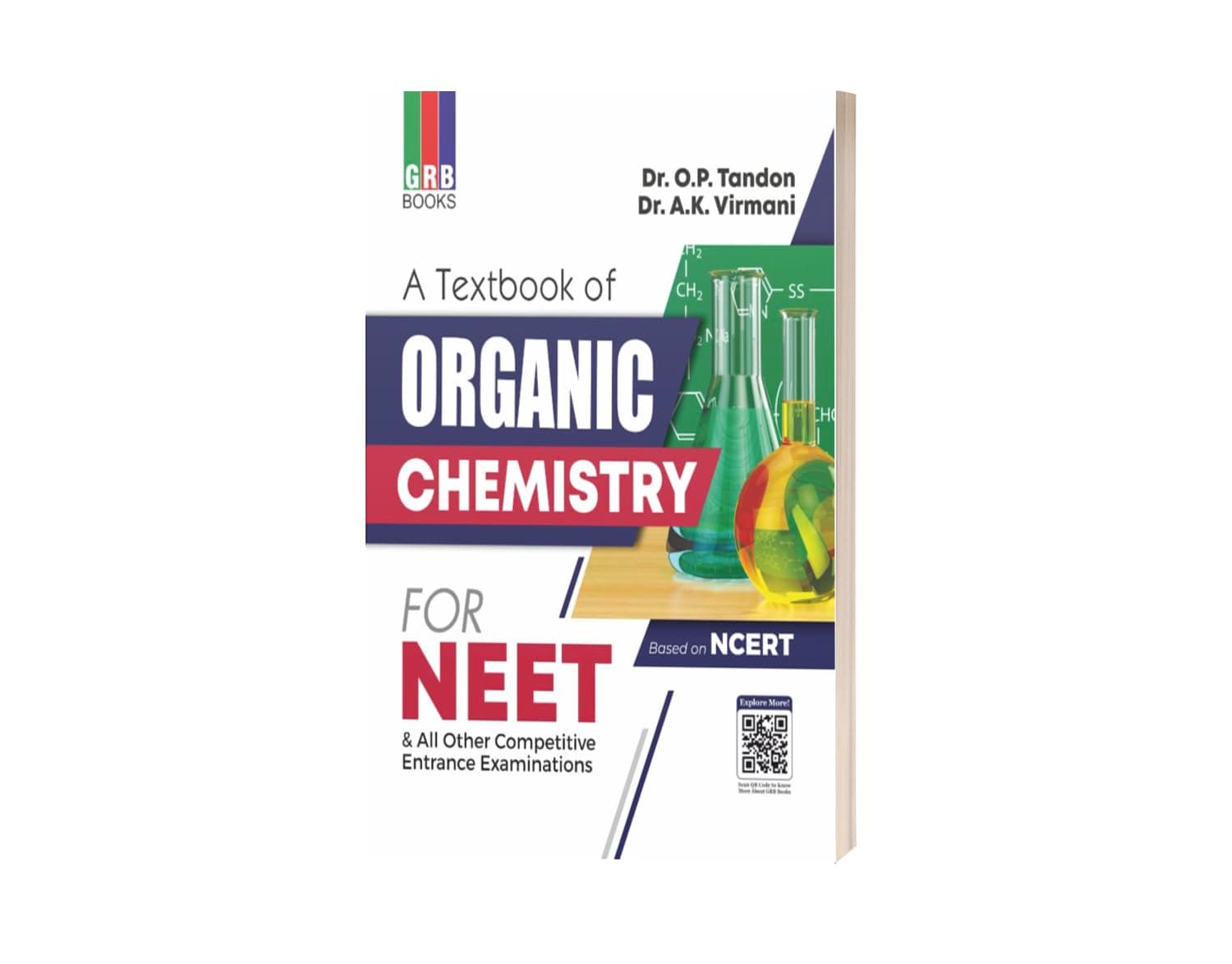 GRB A Textbook of Organic Chemistry for NEET, AIIMS, JIPMER and All Other Medical Entrance & Competitive Examinations (Based on NCERT) [Paperback] Dr. O.P. Tandon and Dr. A.K. Virmani