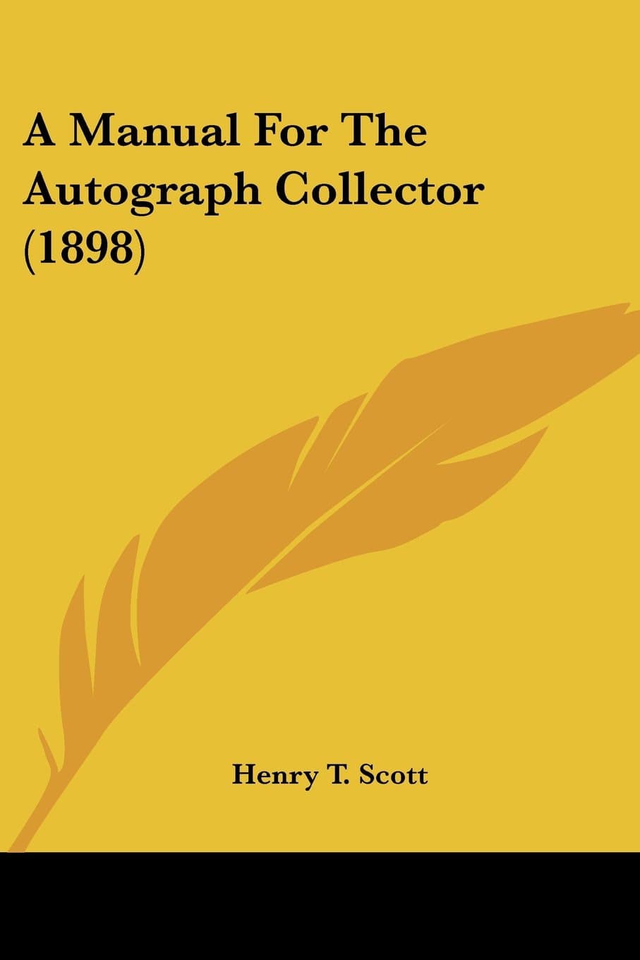 A Manual For The Autograph Collector (1898)