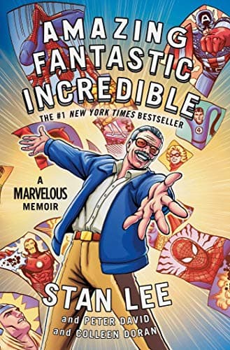 Amazing Fantastic Incredible: A Marvelous Memoir Kindle Edition
