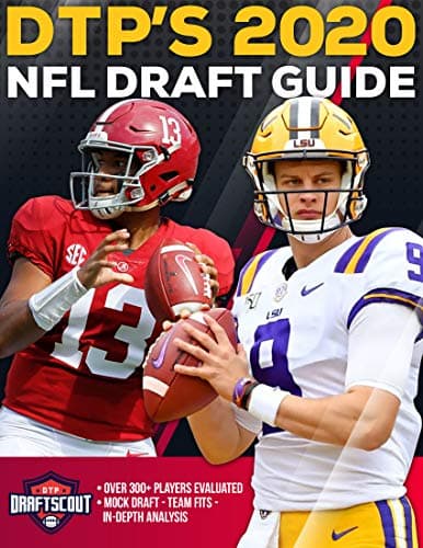 DTP's 2020 NFL Draft Guide: The Ultimate Football Draft Resource Featuring Over 300+ of the Best Prospects in the 2020 NFL Draft (DTP's NFL Draft Guide) Kindle Edition