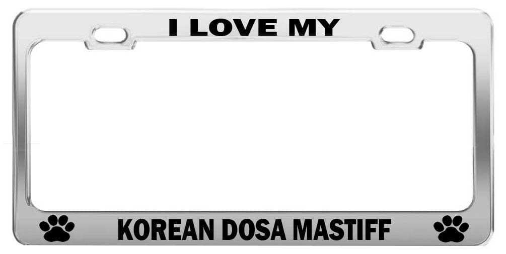 Elvira Jasper I LOVE MY KOREAN DOSA MASTIFF Dog Gift Metal License Plate Frame