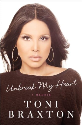 Unbreak My Heart: A Memoir Hardcover – May 20, 2014