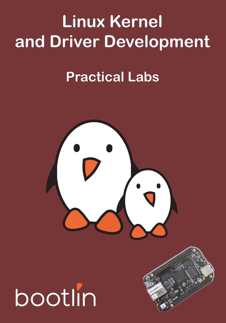 Linux Kernel and Driver Development - Practical Labs (Embedded Linux) Paperback – May 17, 2018
