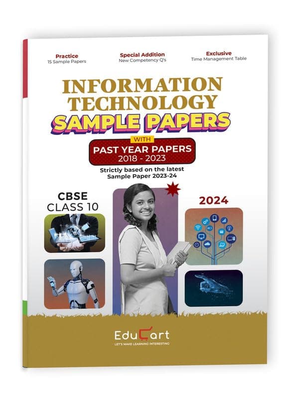 Educart CBSE Information Technology Class 10 Sample Paper 2023-24 (Introducing Revision Maps and Past Year Papers) 2024