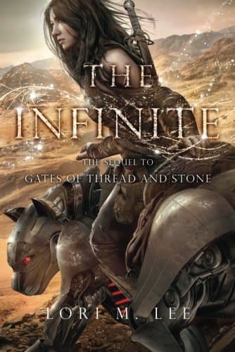 The Infinite (Gates of Thread and Stone Book 2)