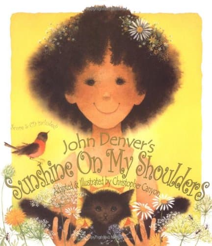 Sunshine on My Shoulders (with Audio CD and Musical Score)