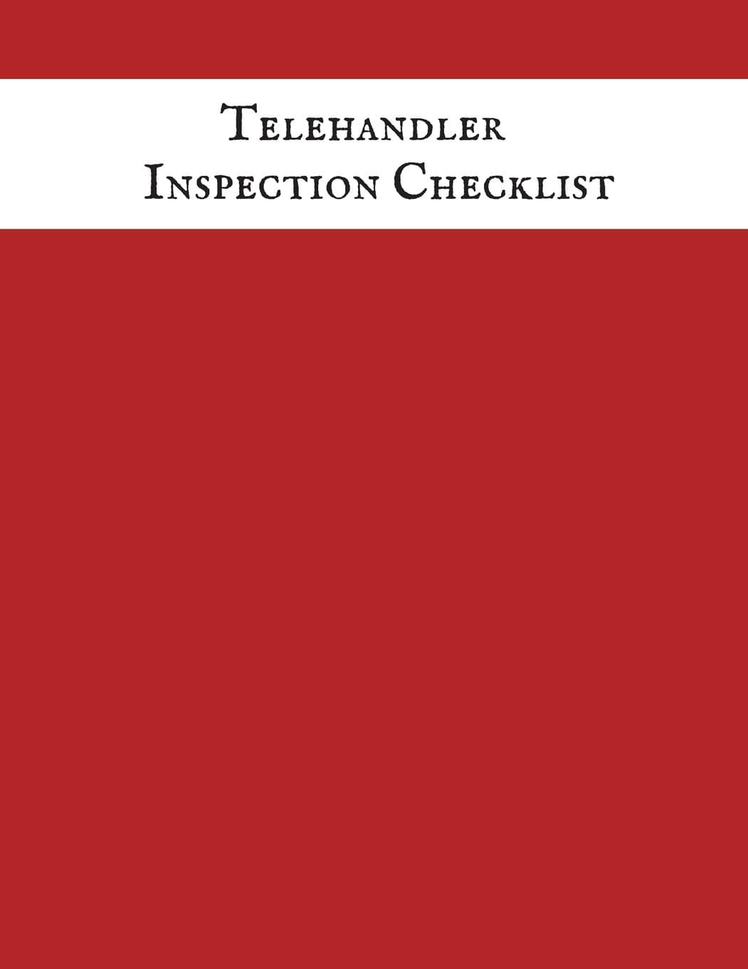 Telehandler Inspection Checklist: Telehandler Record Log Book Telehandler Inspection Journal Telehandler Safety Routine Checklist Guide