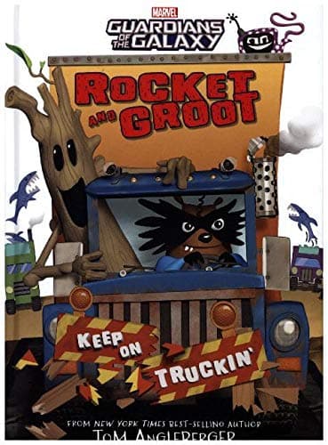 Rocket and Groot: Keep on Truckin'! (Marvel Middle Grade Novel) Hardcover – April 4, 2017