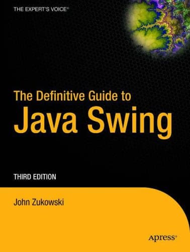 The Definitive Guide to Java Swing (Definitive Guides (Paperback))