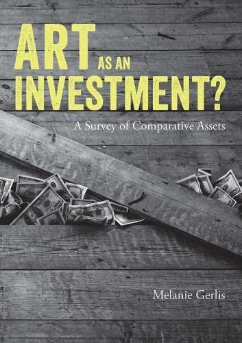 Art As an Investment?: A Survey of Comparative Assets Hardcover – January 21, 2014