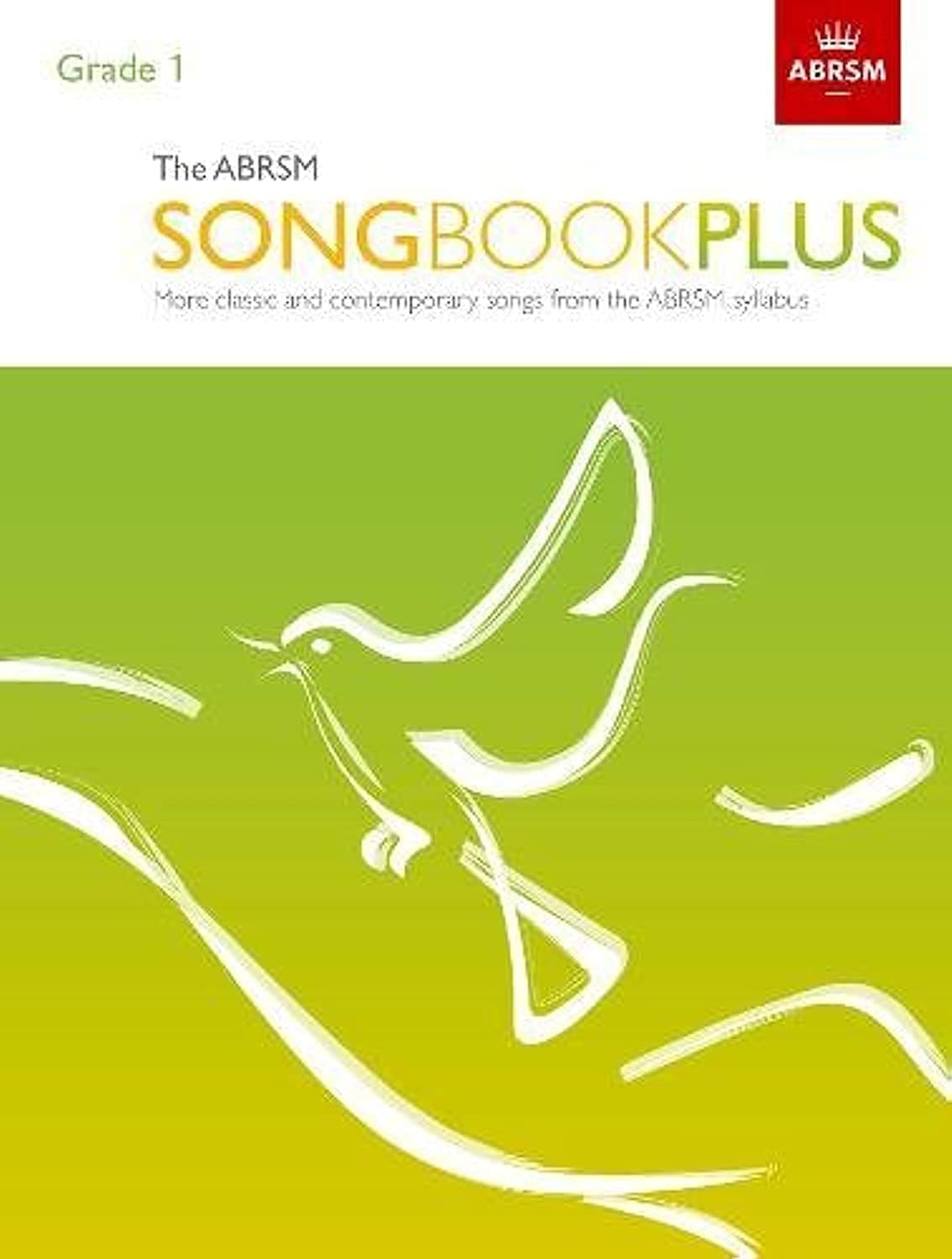 The ABRSM Songbook Plus, Grade 1: More classic and contemporary songs from the ABRSM syllabus (ABRSM Songbooks (ABRSM)) Sheet music – 26 Oct. 2017