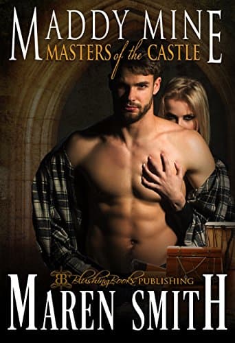 Maddy Mine (Masters of the Castle Book 7) Kindle Edition