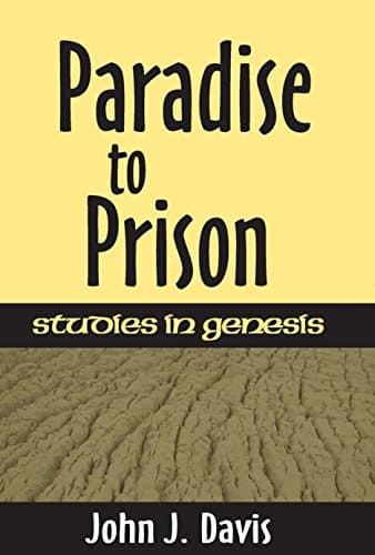 Paradise to Prison: Studies in Genesis [Print Replica] Kindle Edition