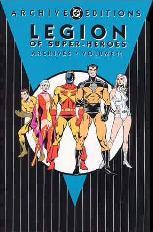 Legion of Super: Heroes Archives, Vol. 11 (DC Archive Editions)