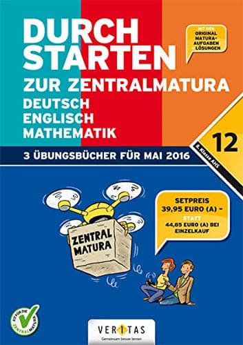 Durchstarten - Zur Zentralmatura 12. Schulstufe - Deutsch, Englisch, Mathematik. AHS