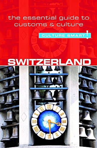 Switzerland - Culture Smart!: The Essential Guide to Customs & Culture (70)