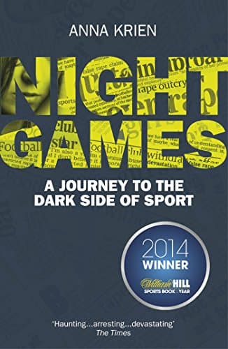 Night Games: A Journey to the Dark Side of Sport Paperback – August 6, 2015