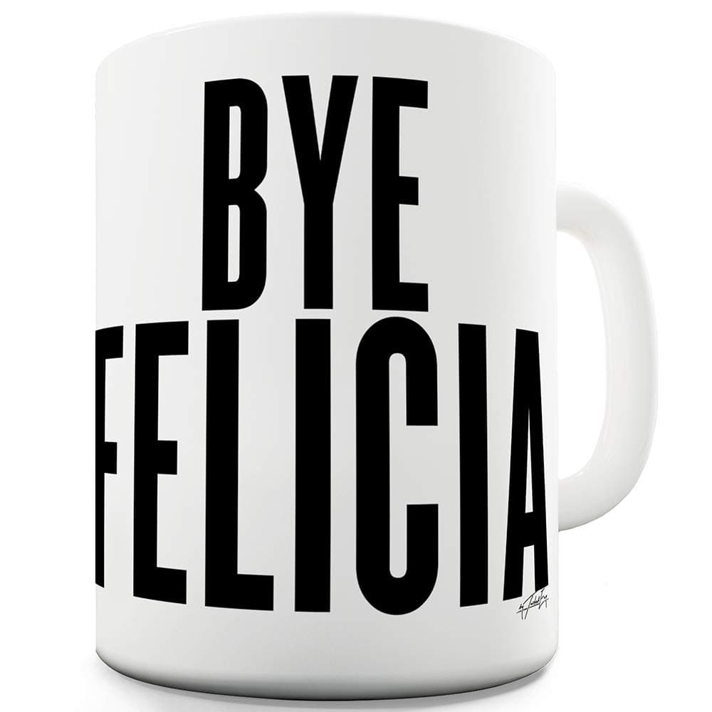 TWISTED ENVYBye Felicia Ceramic Funny Mug
