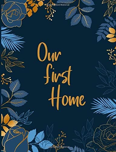 Our First Home: Track And Organise Your Renovation Costs, Quotes, Tasks, Floor Plans, Interior Design & Much More | Room By Room Project Planner