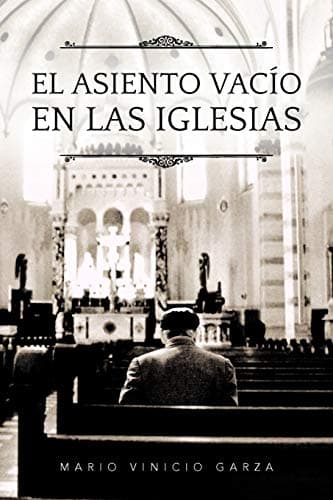 El Asiento Vacío en las Iglesias (Spanish Edition)