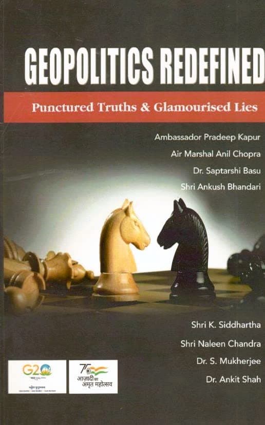 Geopolitics Redefined : Punctured Truths & Glamourised Lies Unknown Binding – 1 January 2023
