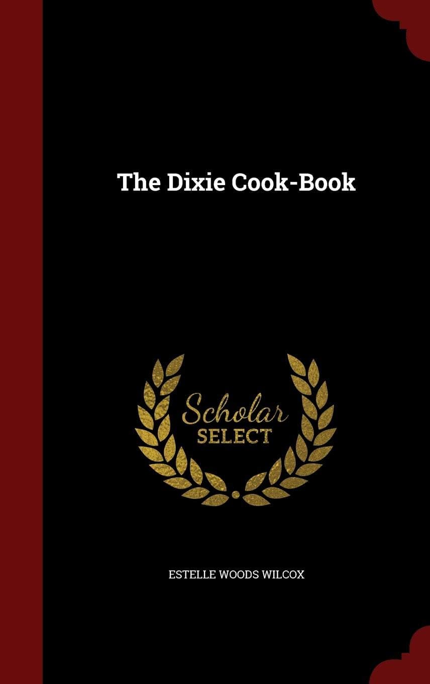 The Dixie Cook-Book