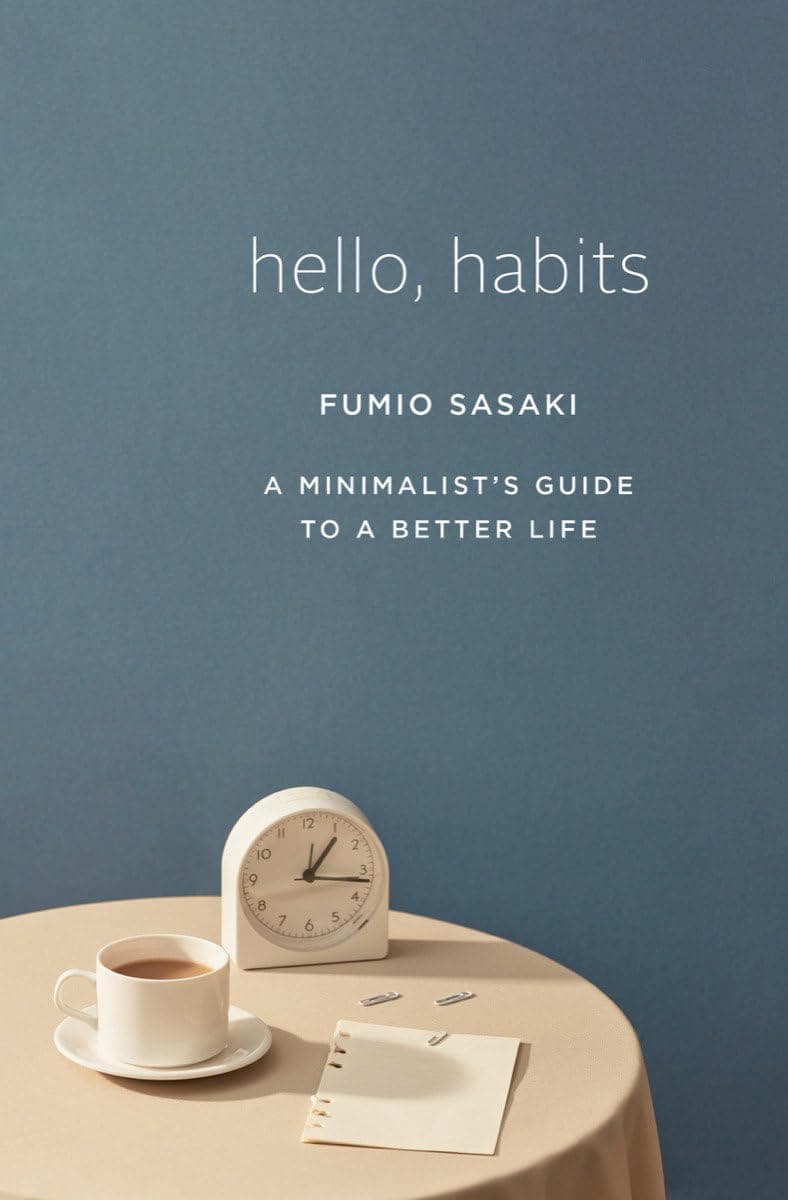 W. W. Norton & Company Hello, Habits: A Minimalist's Guide to a Better Life
