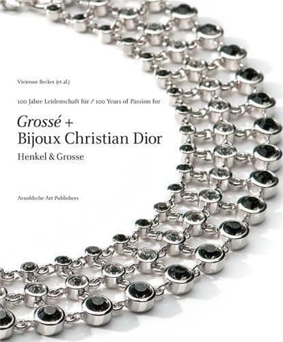 Henkel & Grosse Pforzheim: 100 Years of Passion for Costume Jewellery Hardcover – 1 Nov. 2010