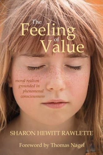 The Feeling of Value: Moral Realism Grounded in Phenomenal Consciousness