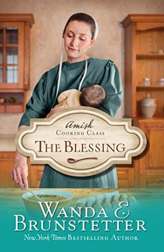 Amish Cooking Class - The Blessing (Volume 2) Paperback – August 1, 2017