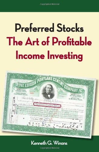 Preferred Stocks: The Art of Profitable Income Investing Paperback – November 30, 2010