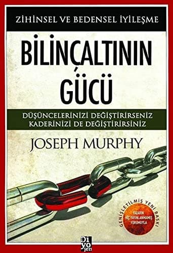 Bilinçaltının Gücü: Düşüncelerinizi Değiştirirseniz Kaderinizi de Değiştirirsiniz