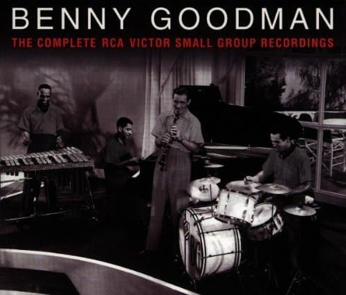 The Complete RCA Victor Small Group Recordings by Benny Goodman