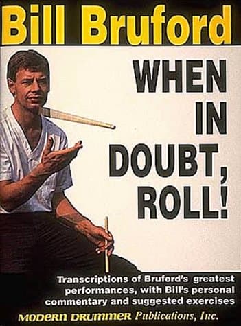Bill Bruford: When In Doubt, Roll]