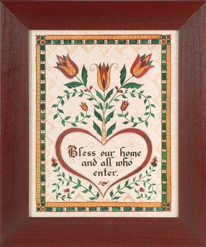 Bless Our Home and All Who Enter - Pennsylvania German Fraktur