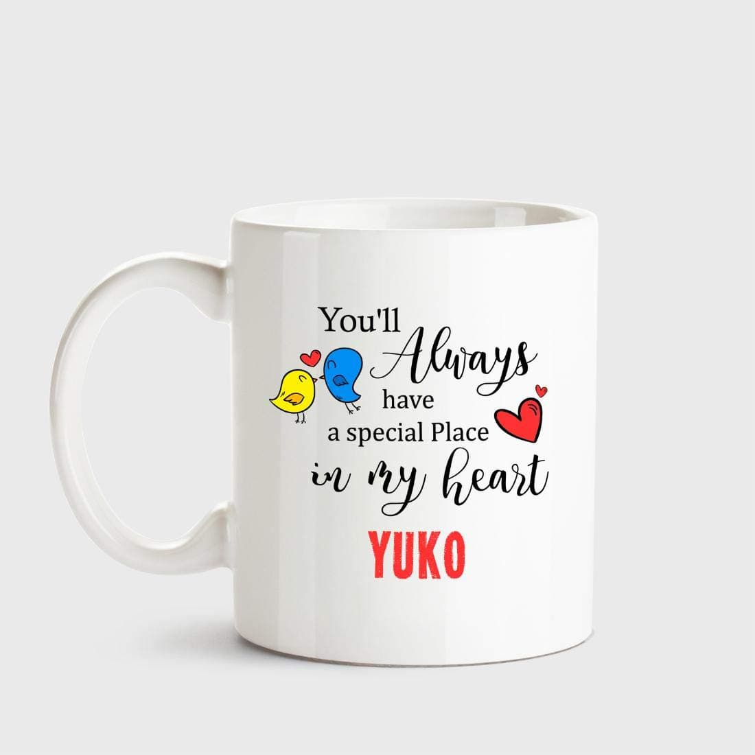 Huppme Yuko Always Have a Special Place in My Heart Love White Coffee Name Ceramic Mug