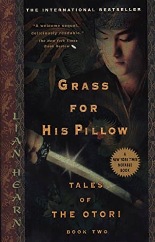 Grass for His Pillow: Tales of the Otori, Book Two