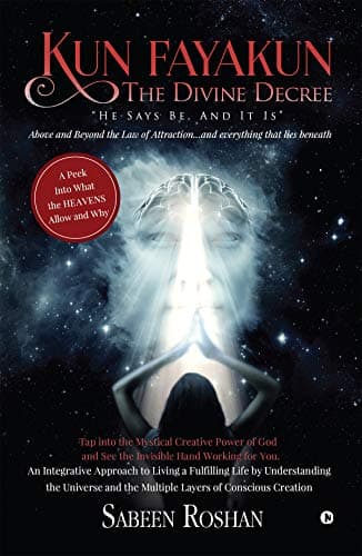 Kun Fayakun – The Divine Decree Kindle Edition