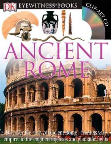 Ancient Rome (DK Eyewitness Books) Hardcover – June 30, 2008