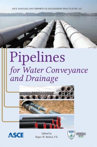 Pipelines for Water Conveyance and Drainage (Manuals of Practice (Mop)) Paperback – 30 May 2013
