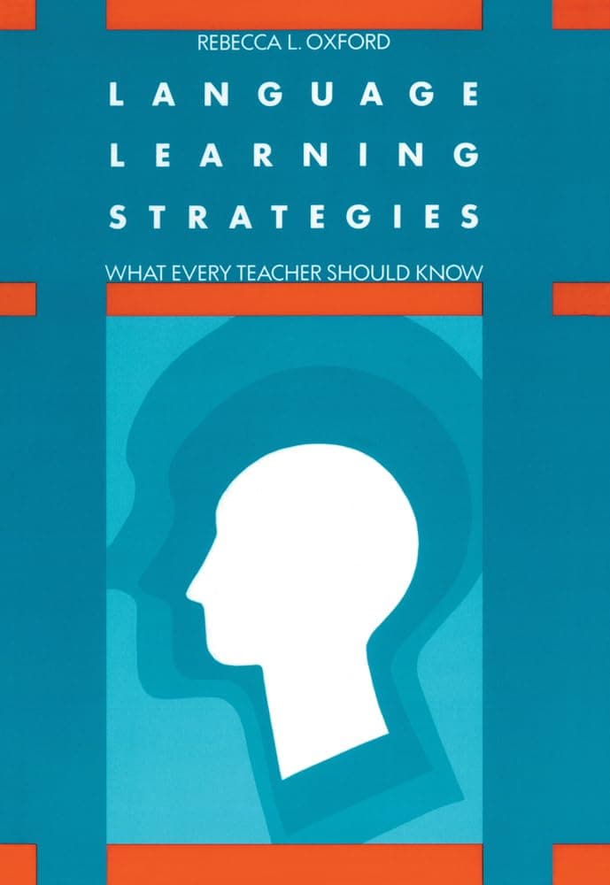 Language Learning Strategies: What Every Teacher Should Know 1st Edition