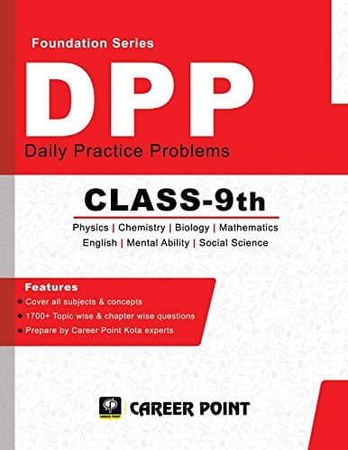 Class 9: Daily Practice Problems (DPP)for NTSE, NEET & JEE Foundation (All in One) - by Career Point Kota [Paperback] CP Editorial