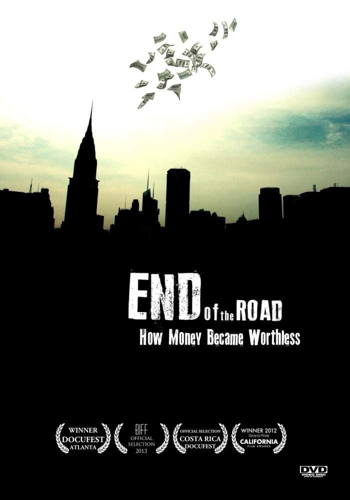 End of the Road: How Money Became Worthless