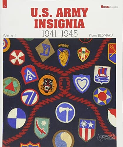 U.S. Army Insignia: 1941-1945 (Militaria Guides)