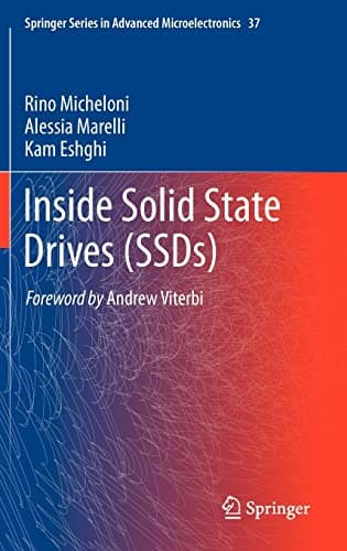 Inside Solid State Drives (SSDs) (Springer Series in Advanced Microelectronics, 37)