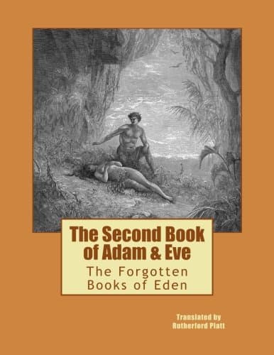 The Second Book of Adam & Eve: The Forgotten Books of Eden