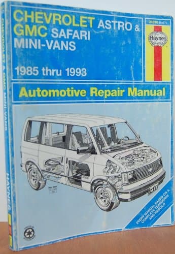 Chevrolet Astro and G.M.C.Safari Mini-vans 1985-93 Automotive Repair Manual (Haynes Automotive Repair Manuals)