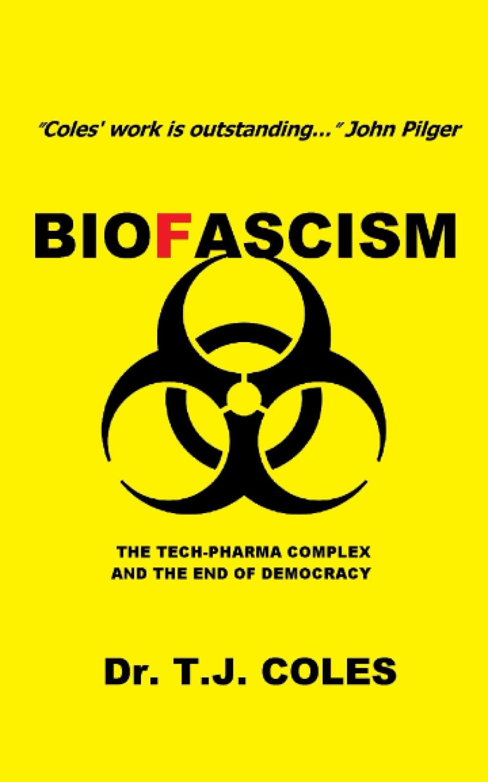 Biofascism: The Tech-Pharma Complex and the End of Democracy