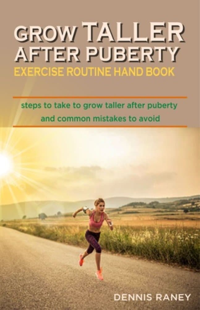 Grow taller After puberty exercise routine hand book 4th Edition: Steps to take to grow taller and common mistakes to avoid Kindle Edition